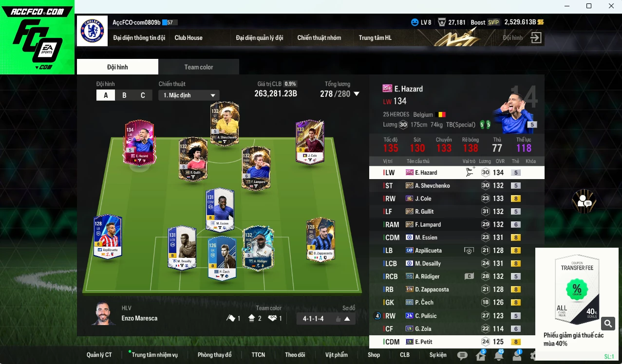 Chelsea 263.280b có Hazard 25HR, Rudiger 25TS, Lampard BDO+6, Gullit BDO, Essien CFA, Sheva BDO, Desailly CFA...